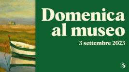 #domenicalmuseo: il 3/9 ingresso gratuito nei musei e nei parchi archeologici statali