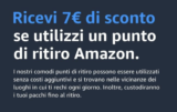Ricevi 7€ di sconto se utilizzi un punto ritiro Amazon