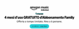 🖤BF2025 | 4 mesi d’uso GRATUITO di Amazon Music Family e disdici quando vuoi