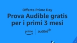 ☀️ Prime Day | Abbonamento Audible gratis per 3 mesi e disdici quando vuoi!