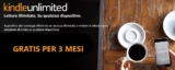 Tre mesi gratis di Kindle Unlimited