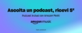 ?Black Friday | 5 Euro facili su Amazon: basta ascoltare un podcast per la prima volta!
